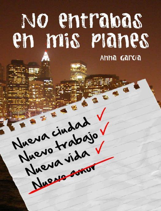 Portada de No entrabas en mis planes